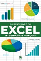 O Grande Livro do Excel Intermediário e Avançado Robério Gonçalves