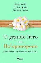 O grande livro do Hooponopono O grande livro do Hooponopono