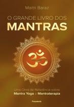 O Grande Livro Dos Mantras O Grande Livro Dos Mantras