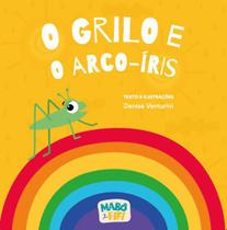 O grilo e o arco-iris - Ludicamente O grilo e o arco-iris - Ludicamente