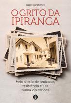 O Grito da Ipiranga O Grito da Ipiranga