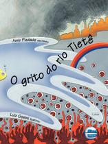 O Grito do rio Tietê Amir Piedade Editora Elementar