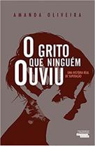 O Grito Que Ninguém Ouviu - NOVO SECULO