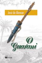 O guarani - FTD (DIDATICOS)