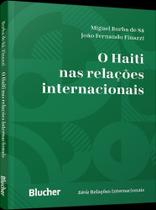 O Haiti Nas Relações Internacionais O Haiti Nas Relações Internacionais