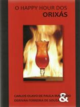 O happy hour dos orixás O happy hour dos orixás