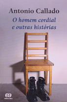 O Homem Cordial e Outras Histórias - Atica