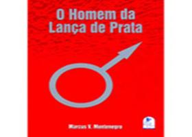 O Homem da Lança de Prata - Letras & Magia