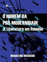 O homem da pós-modernidade - PACO EDITORIAL