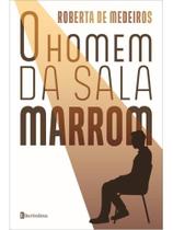 O homem da sala marrom O homem da sala marrom
