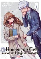 O Homem de Gelo e Sua Fria Colega de Trabalho - Vol. 08 O Homem de Gelo e Sua Fria Colega de Trabalho - Vol. 08