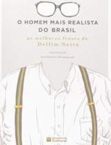 O Homem Mais Realista Do Brasil - As Melhores Frases De Delfim Netto - RESISTENCIA CULTURAL EDITORA O Homem Mais Realista Do Brasil - As Melhores Frases De Delfim Netto - RESISTENCIA CULTURAL EDITORA