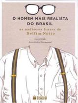 O homem mais realista do brasil as melhores frases de delfim netto - RESISTENCIA CULTURAL O homem mais realista do brasil as melhores frases de delfim netto - RESISTENCIA CULTURAL