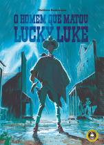 O Homem que Matou Lucky Luke - Matthieu Bonhomme