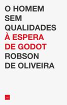 o Homem Sem Qualidades à Espera De Godot
