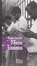 O horror econômico Paperback Forrester, Viviane and Lorencini, Álvaro