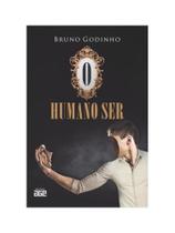 O humano ser O humano ser