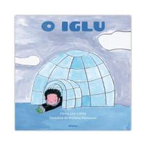 O Iglu - Editora Brinque Book
