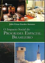 O impacto social do programa espacial brasileiro - PACO EDITORIAL