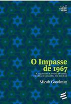 O impasse de 1967 O impasse de 1967