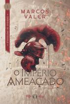 O Império Ameaçado O Império Ameaçado