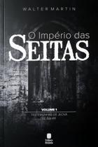 O Império Das Seitas - Volume 1 - Ed Bethania - Walter Martin - Editora Betania