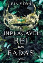 O Implacável Rei Das Fadas