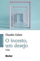 O Incesto, um Desejo Sortido O Incesto, um Desejo Sortido