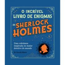 O incrível livro de enigmas de sherlock holmes - capa azul - PE DA LETRA **