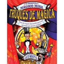 O Incrível Mágico Mike - Truques de Mágica - Pé da Letra