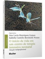 O início da vida em um centro de terapia intensiva neonatal O início da vida em um centro de terapia intensiva neonatal