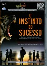 O Instinto do Sucesso (Audiolivro) - Audiolivro Editora