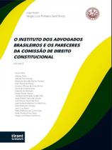 O instituto dos advogados brasileiros e os pareceres da comissão de direito constitucional - 2022 -