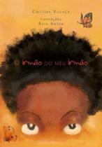 O Irmão do Meu Irmão - Zit editora