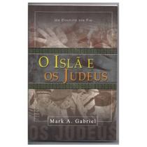 O Islã e os Judeus - Mark A Gabrie - Dynamus