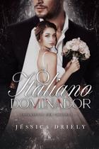 O italiano dominador - vol 1 - jéssica driely O italiano dominador - vol 1 - jéssica driely