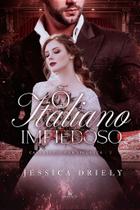 O italiano impiedoso - vol 2 - jéssica driely O italiano impiedoso - vol 2 - jéssica driely