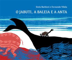 O jabuti, a baleia e a anta O jabuti, a baleia e a anta