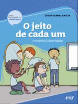 O jeito de cada um - o respeito à diversidade