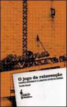 O jogo da reinvenção - ALAMEDA