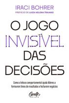 O Jogo Invisível Das Decisões O Jogo Invisível Das Decisões