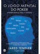 O jogo mental do poker O jogo mental do poker