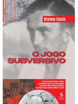 O jogo subversivo O jogo subversivo
