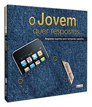 O Jovem Quer Respostas... - EDITORA EME