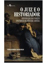 O juiz e o historiador O juiz e o historiador