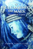O Julgamento das Mães: Maternidade e Terror - Scortecci