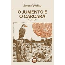 O Jumento e o Carcará ( Samuel Freitas )