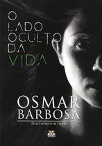 O Lado Oculto da Vida - Book Espírita O Lado Oculto da Vida - Book Espírita
