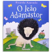 O leão Adamastor - Ricardo Azevedo