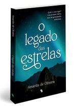 O legado das estrelas l Romance l Amarilis de Oliveira